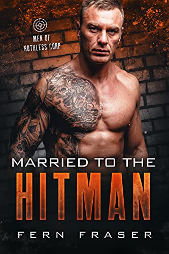 Married to the Hitman (By: Fern Fraser) cover
