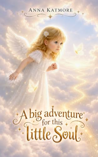 A Big Adventure for this Little Soul book cover