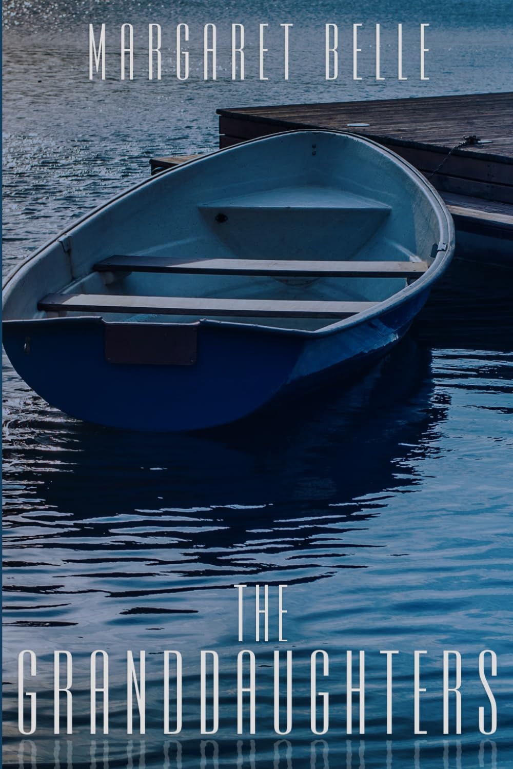 Cover of The Granddaughters by Margaret Belle