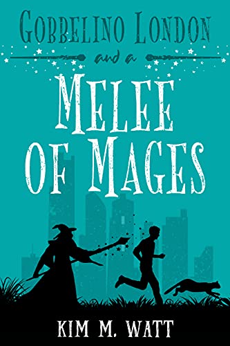 Gobbelino London & a Melee of Mages book cover