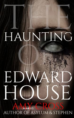 The Haunting of Edward House book cover