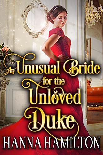 An Unusual Bride for the Unloved Duke book cover
