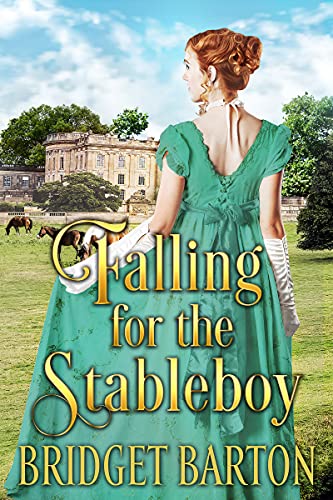 Falling for the Stableboy (By: Bridget Barton) cover