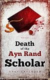 Death of the Ayn Rand Scholar
