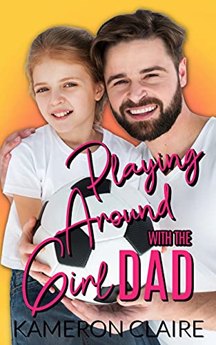 Playing Around with the Girl Dad book cover