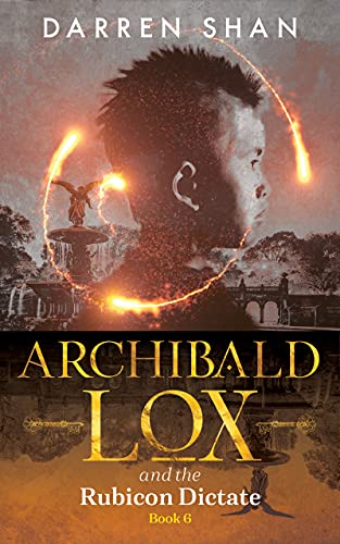 Archibald Lox and the Rubicon Dictate book cover