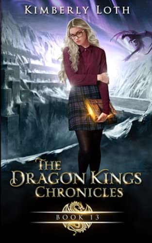 The Dragon Kings Chronicles: Book 13 cover