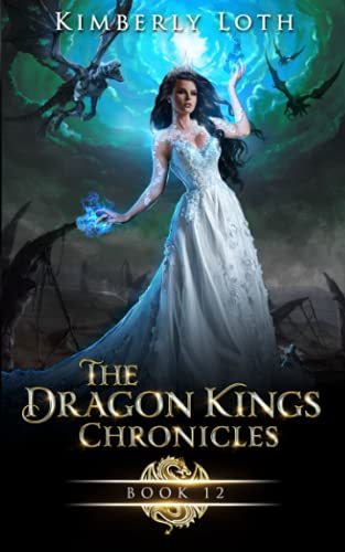 The Dragon Kings Chronicles: Book 12 cover