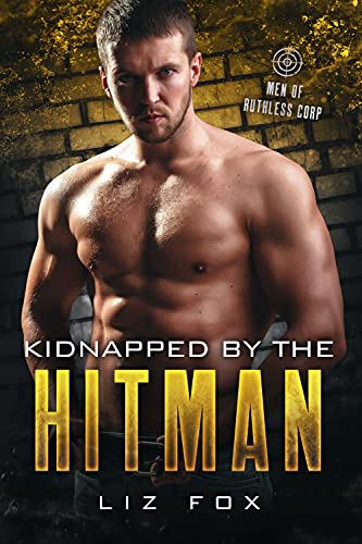 Kidnapped by the Hitman (By: Liz Fox) cover