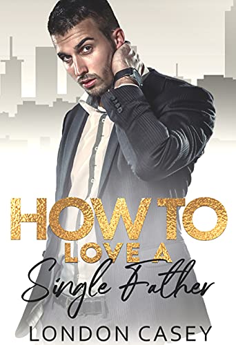 How to Love a Single Father book cover