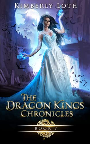 The Dragon Kings Chronicles: Book 7 cover