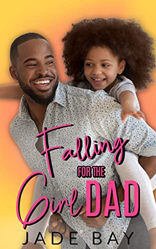 Falling for the Girl Dad book cover