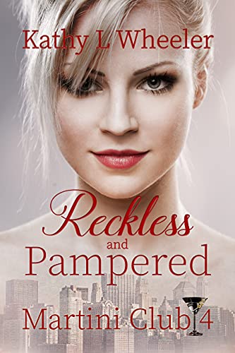 Reckless and Pampered (By: Kathy L. Wheeler) cover