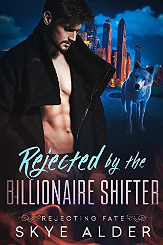 Rejected By The Billionaire Shifter cover