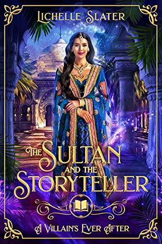 The Sultan and the Storyteller (By: Lichelle Slater) cover