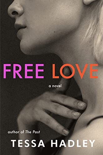 Cover of Free Love: A Captivating British Literary Novel of 1960s Married Life, Family, and Betrayal