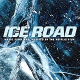 Ice Road, The Soundtrack