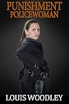 Punishment Policewoman: judicial corporal punishment for misbehaving women