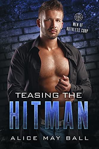 Teasing the Hitman (By: Alice May Ball) cover