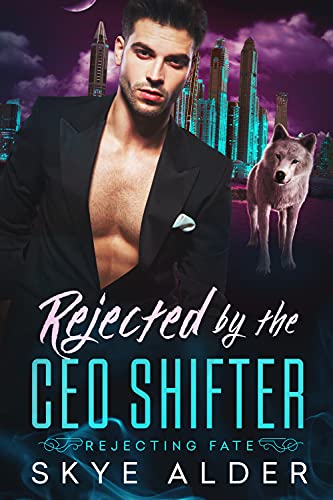 Rejected By The CEO Shifter book cover
