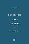 Christ Our Treasure (Sovereign Grace Journal; Spring 2021)