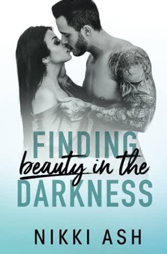 Finding Beauty in the Darkness cover
