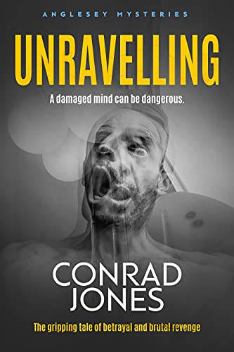 Unravelling / The Anglesey Burnings book cover