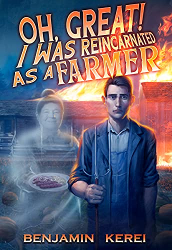 Oh Great! I was Reincarnated as a Farmer book cover