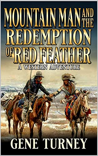 Mountain Man And The Redemption Of Red Feather cover