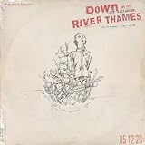 Down By The River Thames (2022)