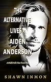 The Alternative Lives of Aiden Anderson (Middle Falls Time Travel #14)