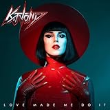 Love Made Me Do It