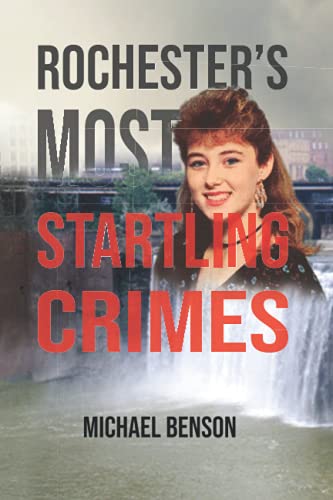 Rochester’s Most Startling Crimes book cover