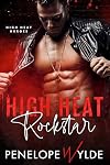 High Heat Rockstar: A Brother's Best Friend Rockstar Romance (High Heat Heroes Book 7)