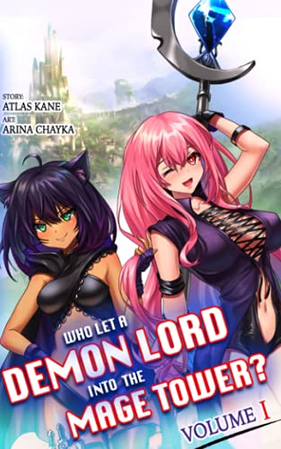 Who Let a Demon Lord into the Mage Tower? Volume 1 book cover
