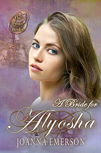 A Bride for Alyosha (By: Joanna Emerson) cover