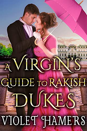 A Virgin’s Guide to Rakish Dukes book cover