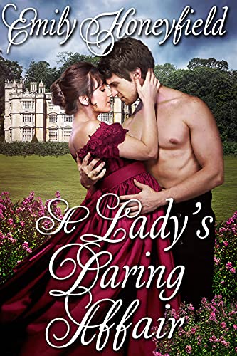 A Lady's Daring Affair (By: Emily Honeyfield) cover