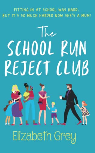 The School Run Reject Club book cover