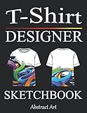 T-Shirt Designer Sketchbook: Design your Tee - Blank Fashion Design Sketchbook with templates - Art Coloring Book for Teenagers and Adults