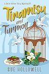 Tiramisu and Turmoil