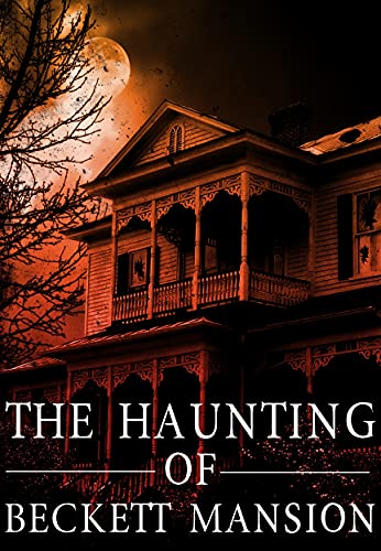 The Haunting of Beckett Mansion book cover
