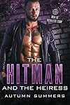 The Hitman & The Heiress: (Men of Ruthless Corp.)