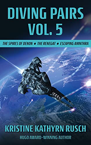 The Spires of Denon, The Renegat & Escaping Amnthra book cover