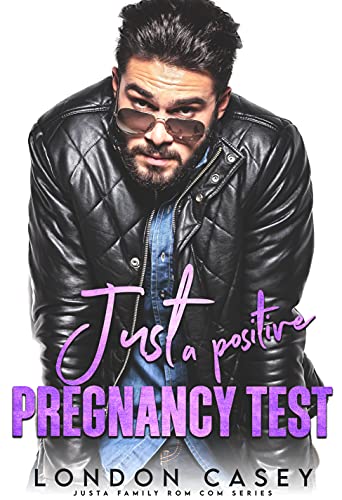 Just a Positive Pregnancy Test book cover