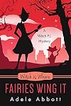 Witch Is Where Fairies Wing It