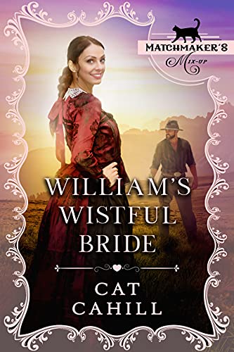 William's Wistful Bride (By: Cat Cahill) cover