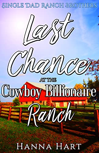 Last Chance At The Cowboy Billionaire Ranch book cover