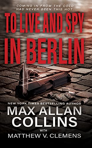 To Live and Spy In Berlin book cover