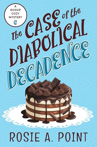 The Case of the Diabolical Decadence book cover